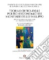 Trattato di critica delle politiche per il governo dell'economia. Vol. 2: Teoria e critica delle politiche economiche e monetarie dello sviluppo. Metodi di analisi del terzo ciclo dell'espansione imperialista libro