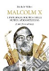 Malcolm X: l'influenza politica nella musica afroamericana (l'altra faccia del jazz) libro