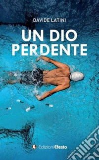 Un dio perdente