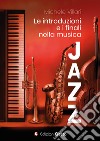 Le introduzioni e i finali nella musica jazz libro