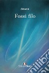 Fossi Filo libro di Sitacra