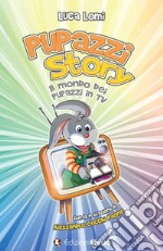 Pupazzi story. Il mondo dei pupazzi in TV libro