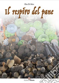 Il respiro del pane libro