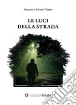 Le luci della strada