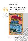 45 Poesie col cuore infranto e un canto di speranza in periodo di pandemia. Ediz. multilingue libro