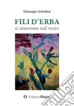 Fili d'erba si muovono nel vento