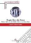 «People have the power». Potenza, limiti e contraddizioni di un concetto moderno libro