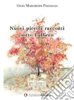 Nuovi piccoli racconti sotto l'albero