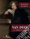 Van dyck. Il periodo romano libro