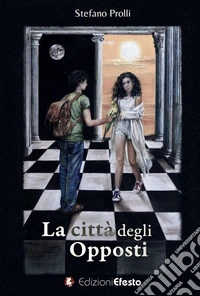 La città degli opposti