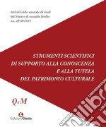 Strumenti scientifici di supporto alla conoscenza e alla tutela del patrimonio culturale libro