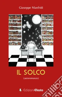 Il solco (autoromanzo)