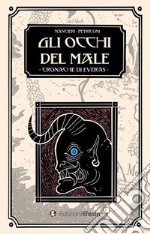 Gli occhi del male. Cronache di Everas libro