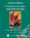 Si cantara el gallo rojo... Cina e nuovo sistema economico-monetario. Critica delle relazioni internazionali e progetti di democrazia di piano nel mondo pluripolare. Vol. 2: Trattato di analisi del ciclo economico multicentrico libro