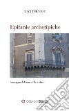 Epifanie archetipiche libro di Turinese Luigi