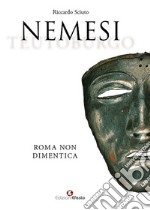 Nemesi. Roma non dimentica libro