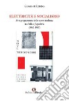 Elettricità e socialismo. Arte programmata della nuova tendenza tra Italia e Jugoslavia (1962-1967) libro