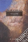 Altraparola. Noi e l'altro libro