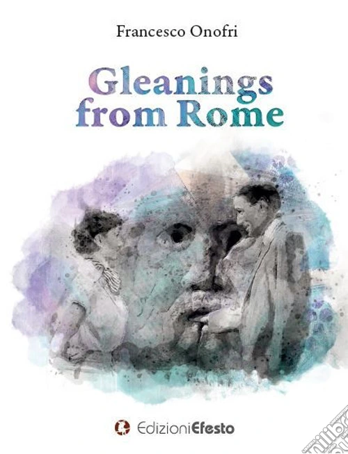 Gleanings from Rome