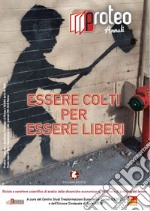 Essere colti per essere liberi