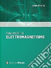 Fondamenti di elettromagnetismo libro