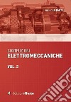 Costruzioni elettromeccaniche. Vol. 2 libro