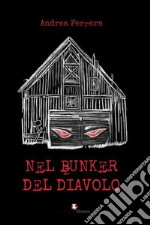 Nel bunker del diavolo libro