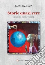 Storie quasi vere. Novelle e ricami romani libro