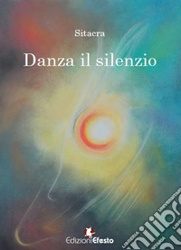 Danza il silenzio