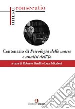 Centenario di «Psicologia delle masse e analisi dell'Io» libro