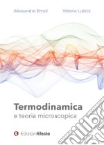 Termodinamica e teoria microscopica libro