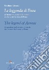 La leggenda di Enea. Adattamenti e varianti di un mito che ha scritto la storia di Roma. Ediz. italiana e inglese libro di Calcani Giuliana