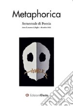 Metaphorica. Semestrale di poesia (2022). Vol. 2 libro