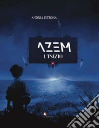 Azem. L'inizio libro