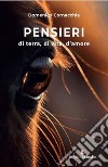 Pensieri. Di terra, di vita, d'amore libro di Cornacchia Domenico