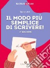 Il modo più semplice di scrivere! libro