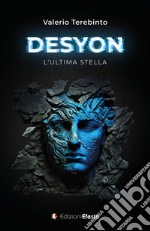 Desyon. L'ultima stella