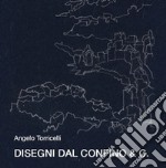 Disegni del confino & C. libro