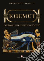 Khemet. Intrighi nell'antico Egitto libro