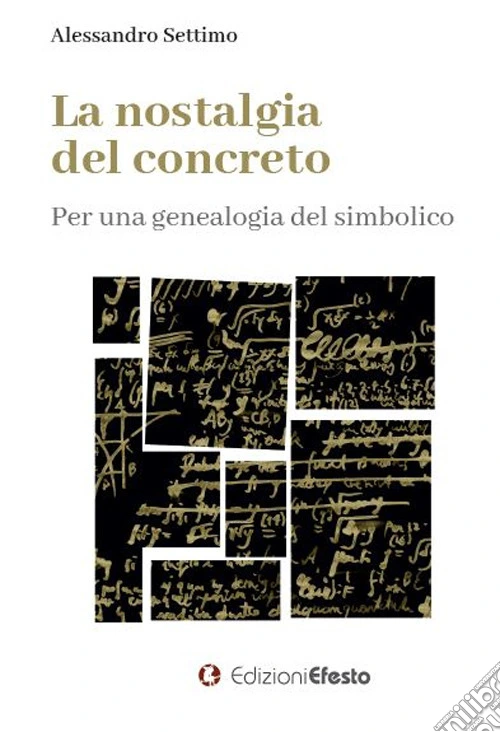 La nostalgia del concreto. Per una genealogia del simbolico
