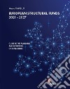 European Structural Funds 2021-2027: guide to the planning and reporting of expenditure libro
