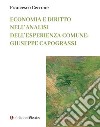 Economia e diritto nell'analisi dell'esperienza comune: Giuseppe Capograssi libro