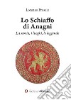 Lo schiaffo di Anagni. La storia, i luoghi, le leggende libro