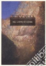 Altraparola. Nel campo di Giobbe libro