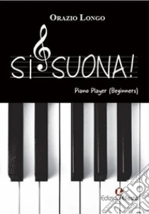 Si suona! Piano Player (Beginners)