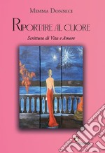 Riportare al cuore libro