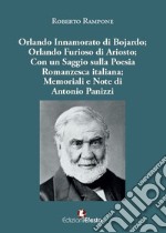 Orlando innamorato di Bojardo. Orlando Furioso di Ariosto libro