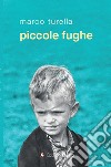 Piccole fughe libro