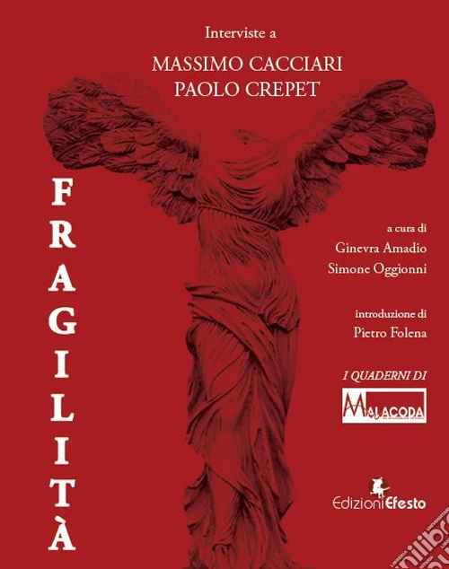 Fragilit�. Interviste a Massimo Cacciari, Paolo Crepet