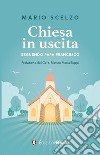 Chiesa in uscita (seguendo Papa Francesco) libro